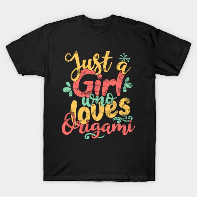 Just A Girl Who Loves Origami Gift design T-Shirt by theodoros20